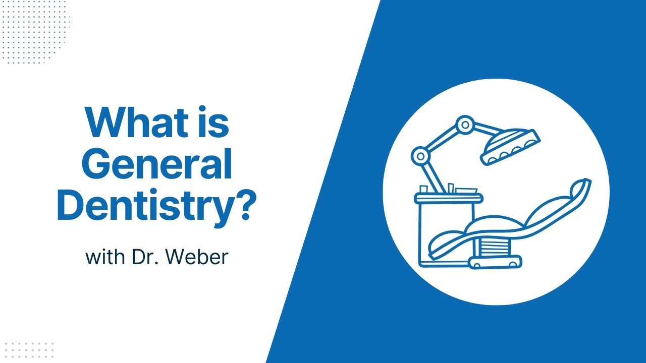 What is General Dentistry?
