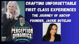 Crafting Unforgettable Experiences: The Journey of Jackie Botelho, Founder, ABCVIP