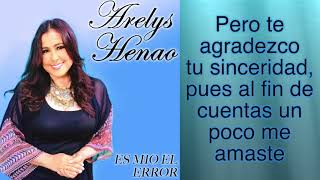 ARELYS HENAO - ES MIO EL ERROR chords