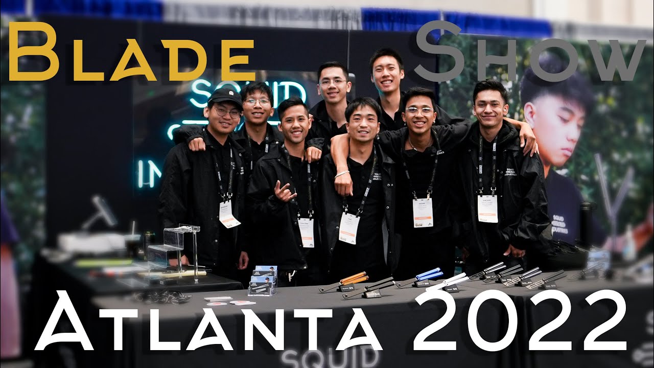 Blade Show Atlanta 2022 Recap! YouTube