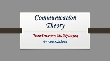 Pulse Modulation (08 - Time Division Multiplexing)
