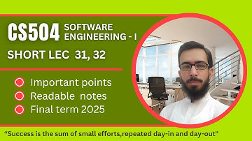 CS504 Short Lecture 31 - 32 || Software Engineering - I ||  VU Final Term Prep ||  ⁨@ah-ap⁩