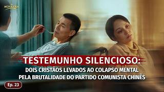 Os fatos da perseguição tirânica do PC Chinês contra os cristãos, Ep. 23: Testemunho silencioso: dois cristãos levados ao colapso mental pela brutalidade do Partido Comunista Chinês