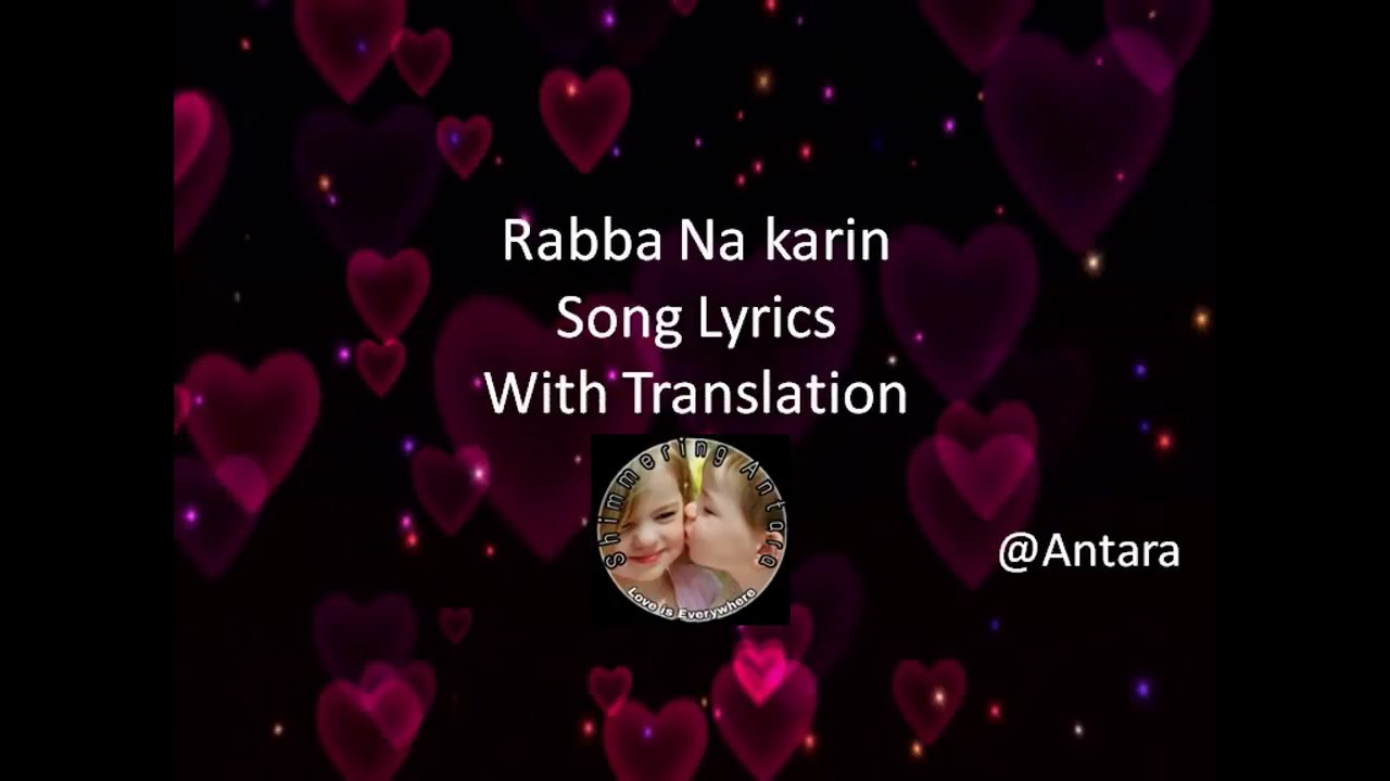 Rabba Na karin lyrics with translation