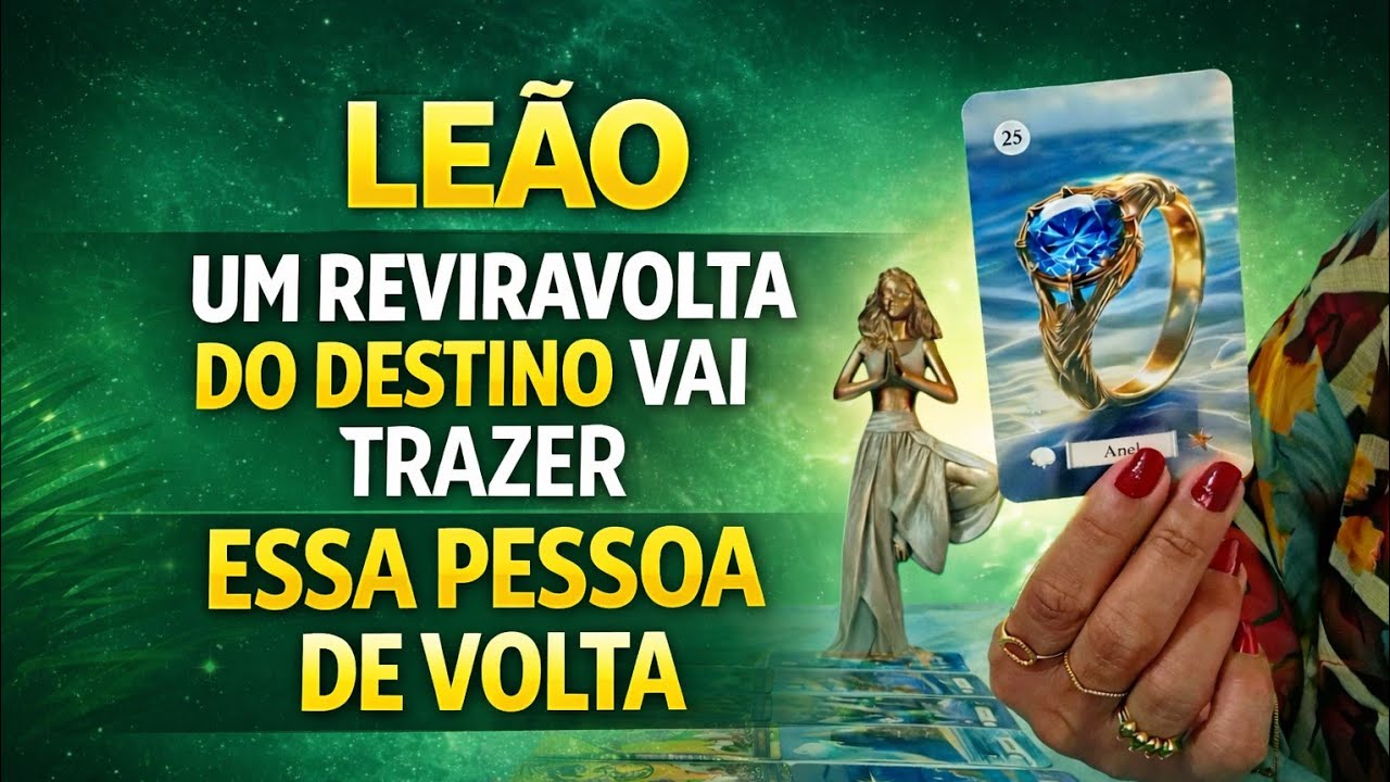 * LEÃO *  💫🌹  ESSA PESSOA VOLTA PARA SUA VIDA.
