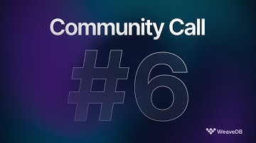 WeaveDB CommunityCall #6