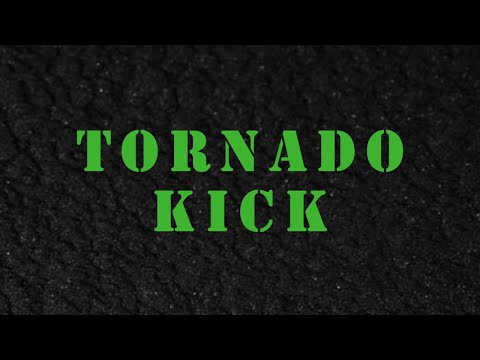 Tornado Kick