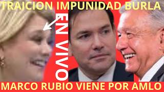 MARU TRAICION BURLA IMPUNIDAD. MARCO RUBIO VIENE POR AMLO VAMOS POR EL JUICIO POLITICO A MARU CAMPOS