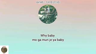 AKMU - Give Love | easy lyrics