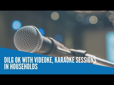 DILG OK with videoke, karaoke sessions in households