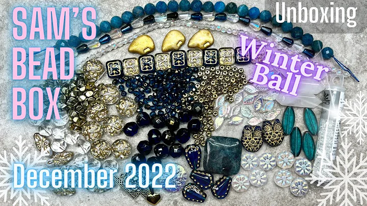 Sams Bead Box | Unboxing | Dec 2022 | Winter Ball