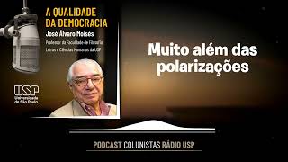 Muito além das polarizações