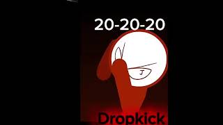 2020 dropkick 🥀