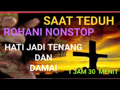 SAAT TEDUH ROHANI NONSTOP LAGU ROHANI PILIHAN FEYKE ROBOT