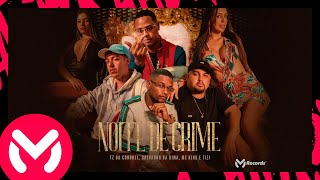 NOITE DE CRIME | TZ da Coronel, Salvador da Rima, Tizi Kilates e MC King (MV Records) Ariel Donato