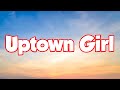 Uptown Girl (lyrics) - Westlife (Lyrics)