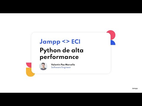 Python de alta performance - ECI 2021 | Valentín Paz Marcolla de Jampp