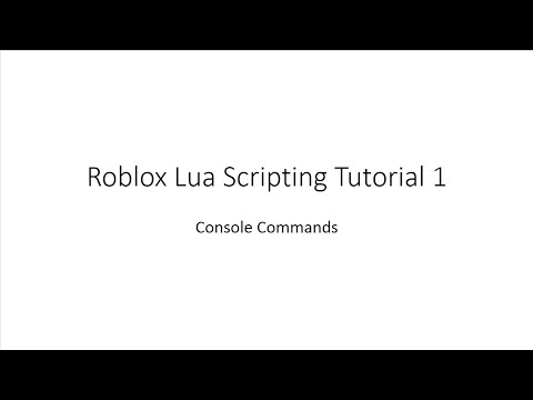 Roblox Lua Scripting Tutorial 1 (Console)
