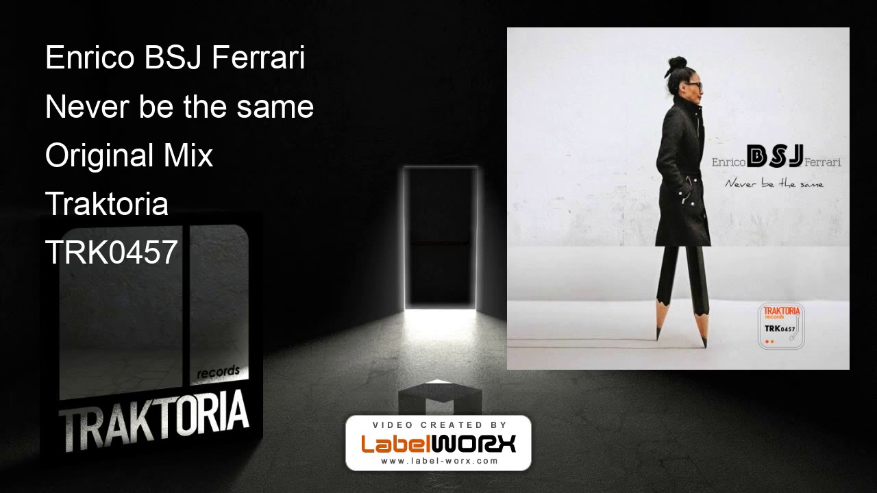 Enrico BSJ Ferrari - Never be the same (Original Mix)