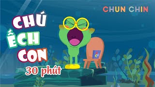 Chú Ếch Con | Liên khúc nhạc thiếu nhi hay nhất | Chun Chin