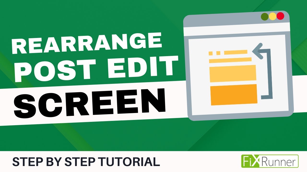How To Rearrange The Post Edit Screen In WordPress - YouTube