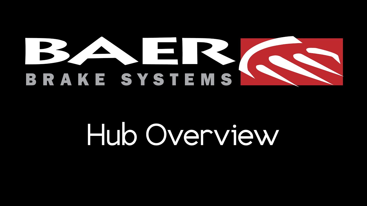 Baer Brakes - Baer Hub Overview