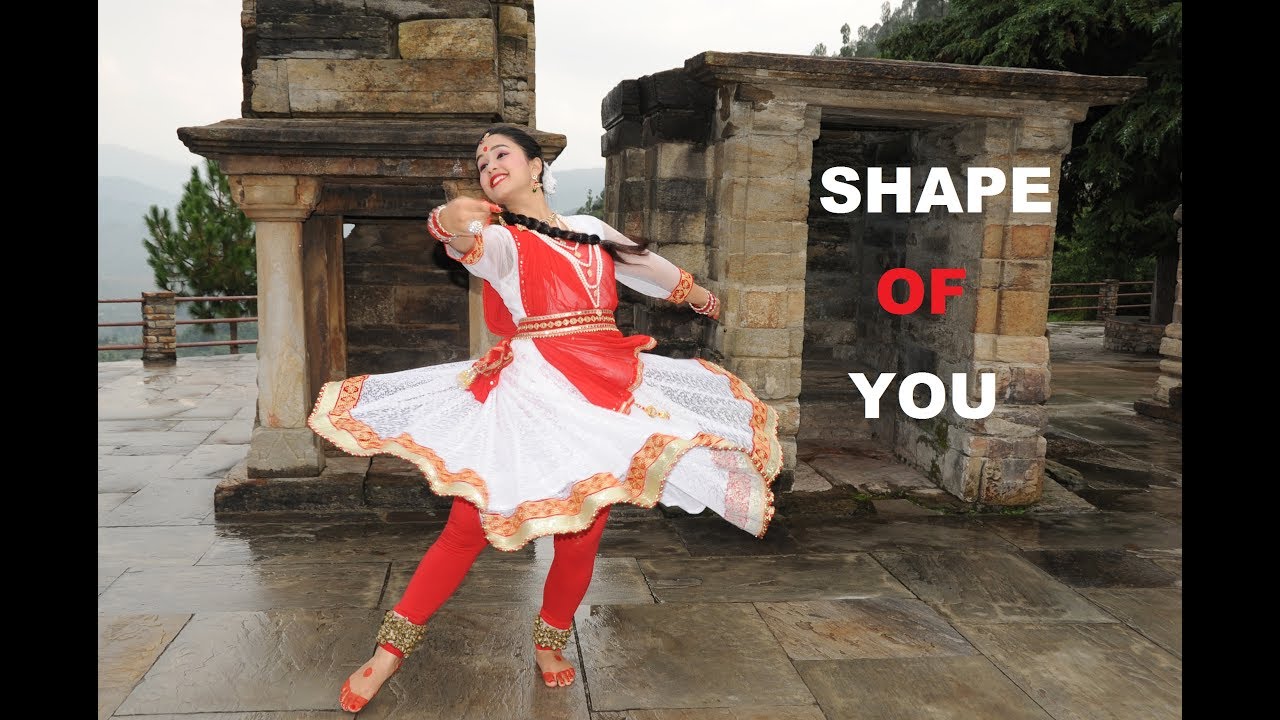 Shape of you  KATHAK DANCE  Fusion SUKRUTI AIRI