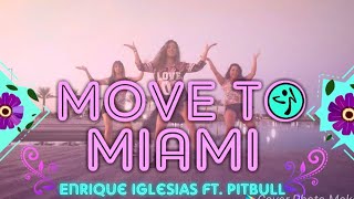 🔥MOVE TO MIAMI🔥Enrique Iglesias Ft Pitbull//Zumba