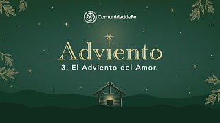 El Adviento del Amor by Comunidad de Fe Cancún 1,278 views 5 months ago 43 minutes