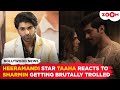 Heeramandi star taaha shahs shocking comment on sharmin segal getting brutally trolled for her role