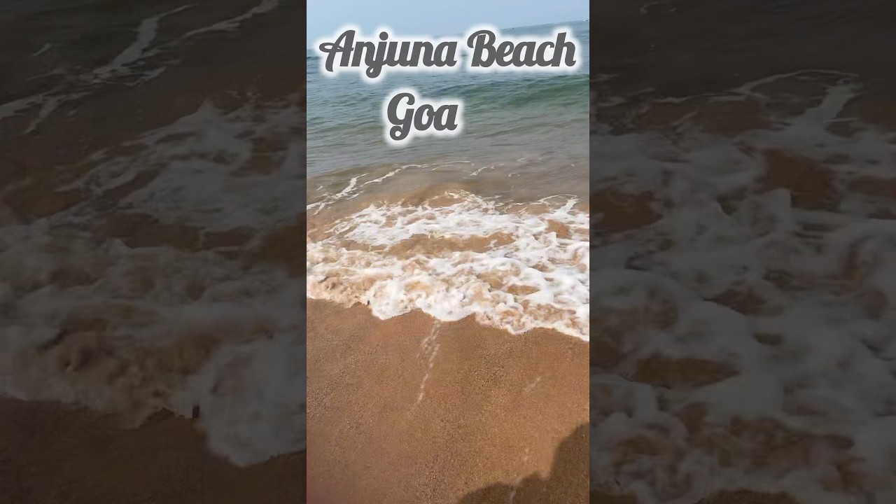 Anjuna Beach , Goa 