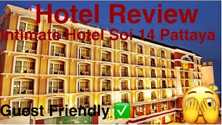 Hotel Review - Intimate Hotel Soi 14 Pattaya Thailand 🇹🇭 guest Friendly