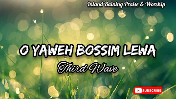 Third Wave - O Yaweh Bossim Lewa (PNG Gospel Music)