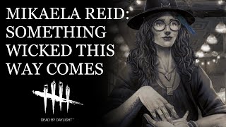 What's Up With Mikaela Reid? | Dead by Daylight Lore Deep Dive