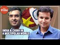 New book explores what India-China relations will look like in a multipolar world