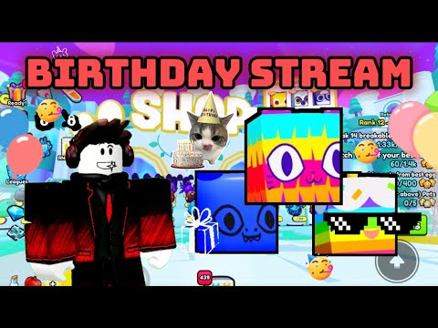 🎂MY BIRTHDAY STREAM IN PET SIMULATOR 99! | LIVE🔴