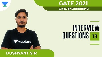 Interview Questions Part - 13 | Civil Engineering | GATE 2021 | Dushyant sir
