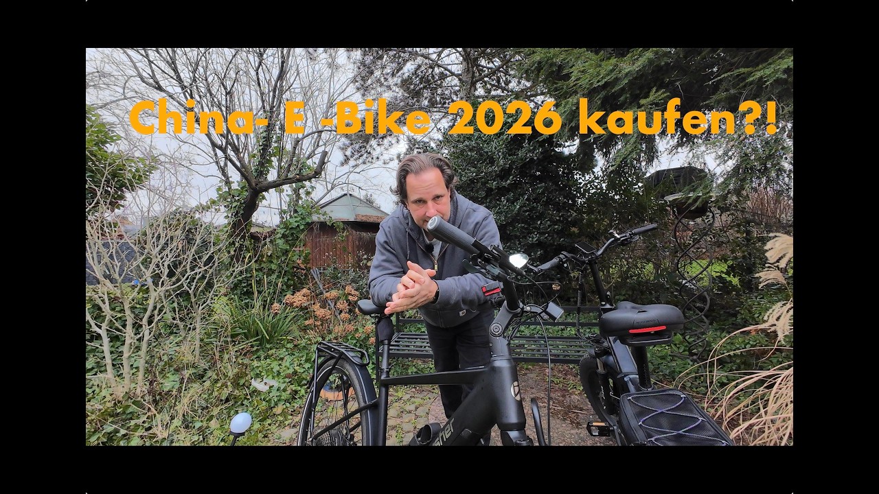 Warum ich auch 2026 ein China -E Bike  kaufen würde?!