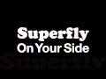 Superfly/On Your Side(&ldquo;2015ABC夏の高校野球応援ソング&ldquo;「熱闘甲子園」テーマソング)