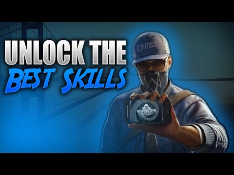 Watch Dogs 2 - Best Skills to Unlock First