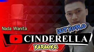 Karaoke Cinderella (koplo) _ Radja || Nada Wanita