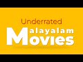 Top 10 underrated malayalam movies  hidden gems of malayalam cinema