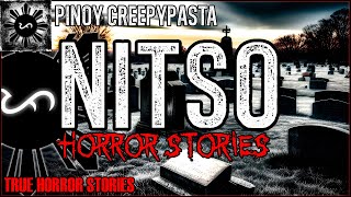 Nitso Horror Stories  | True Horror Stories | Pinoy Creepypasta