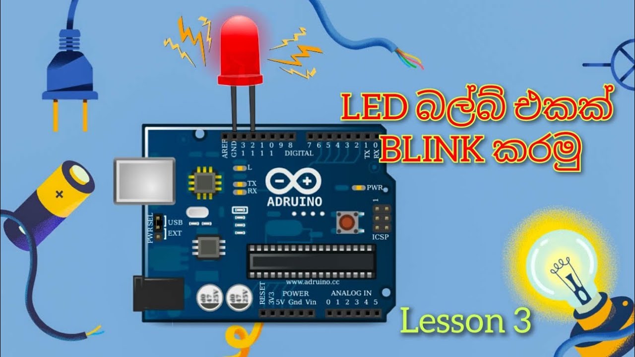 ARDUINO UNO R3 , LED LIGHT 🚨 BLINKING. ARDUINO මුල සිට සරලව සිංහලෙන් ...