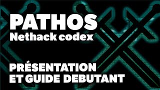 Présentation Pathos : Nethack Codex. Un bon moyen de découvrir un grand Roguelike classique screenshot 3