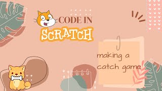 #Scratch Tutorial- Creating a catch game