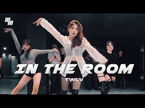 twlv - In the Room DANCE | Choreography by <strong>송예림</strong> YE-RIM | LJ DANCE STUDIO