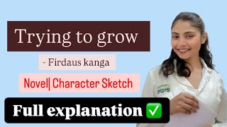 Trying to grow| All Characters explained| Novel| #dusol #exam #exampreparation #semester6 #learning
