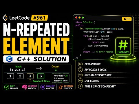 N-Repeated Element in Size 2N Array | LeetCode 961 | Hash Set Explained in C++