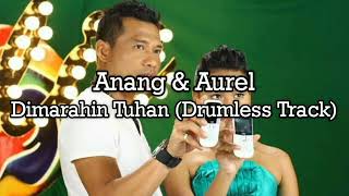 Anang Hermansyah U0026 Aurel  Dimarahin Tuhan drumless Track